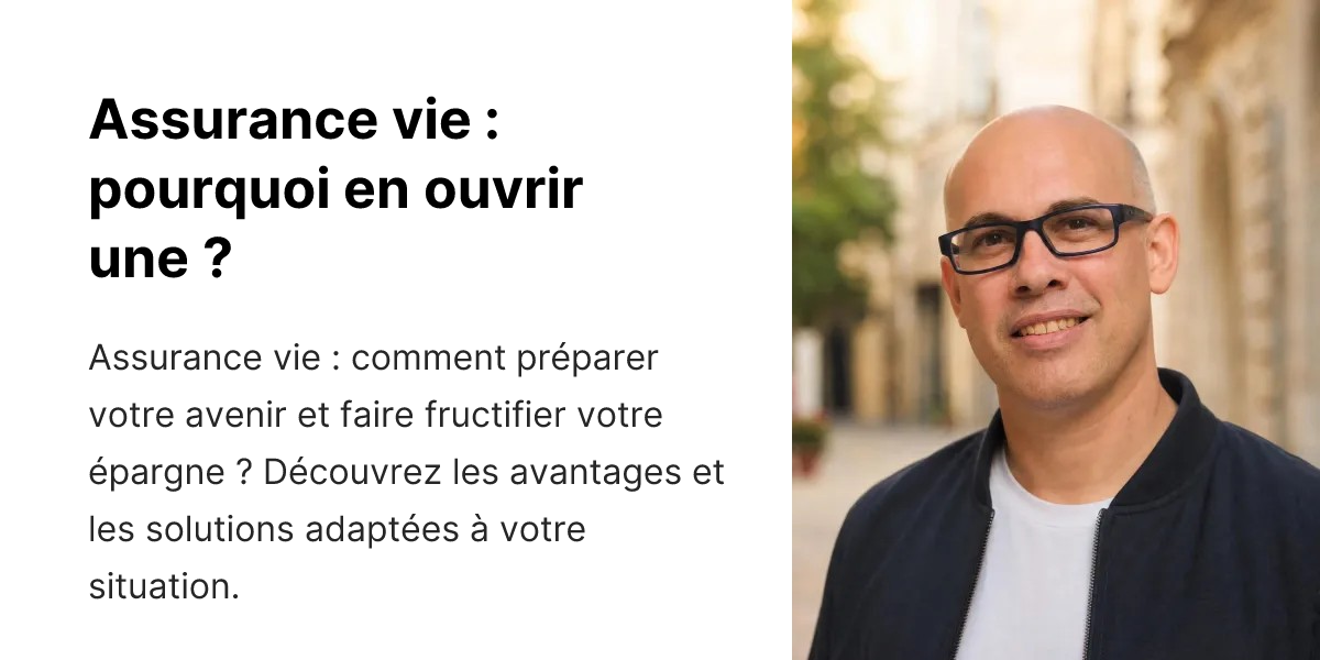 Pourquoi une assurance vie ? - Camille Services